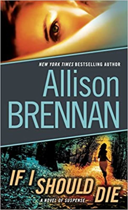 Book cover for "If I Should Die" by Allison Brennan