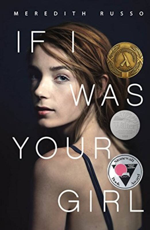 Book cover for "If I Was Your Girl" by Meredith Russo