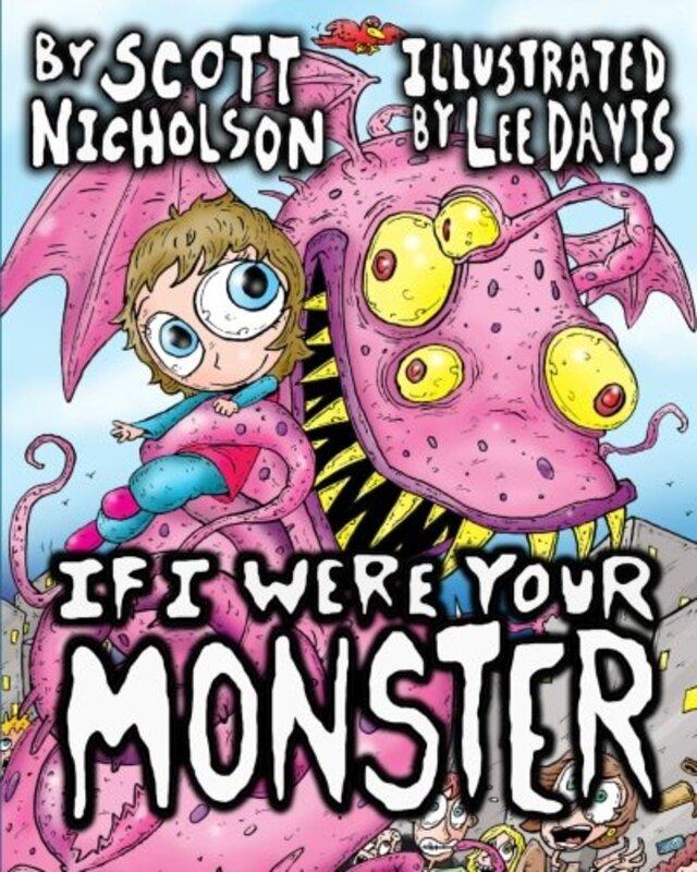 Book cover for "If I Were Your Monster" by Scott Nicholson