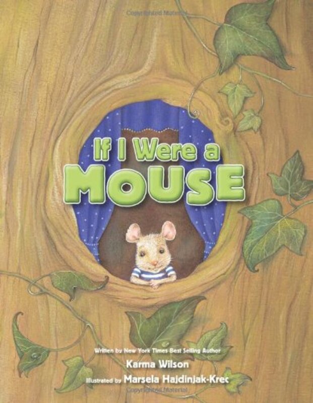Book cover for "If I Were a Mouse" by Karma Wilson