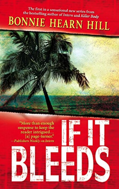 Book cover for "If It Bleeds" by Bonnie Hearn Hill