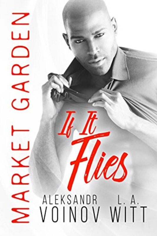 Book cover for "If It Flies" by LA Witt