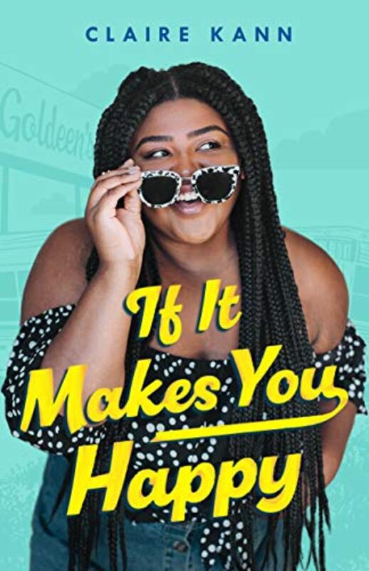 Book cover for "If It Makes You Happy" by Claire Kann