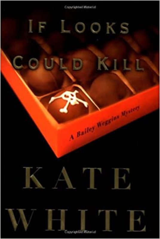 Book cover for "If Looks Could Kill" by Kate White