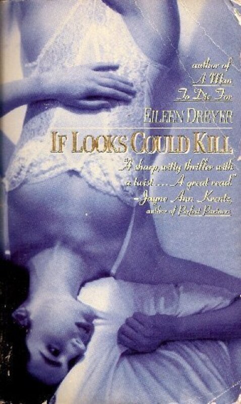 Book cover for "If Looks Could Kill" by Eileen Dreyer