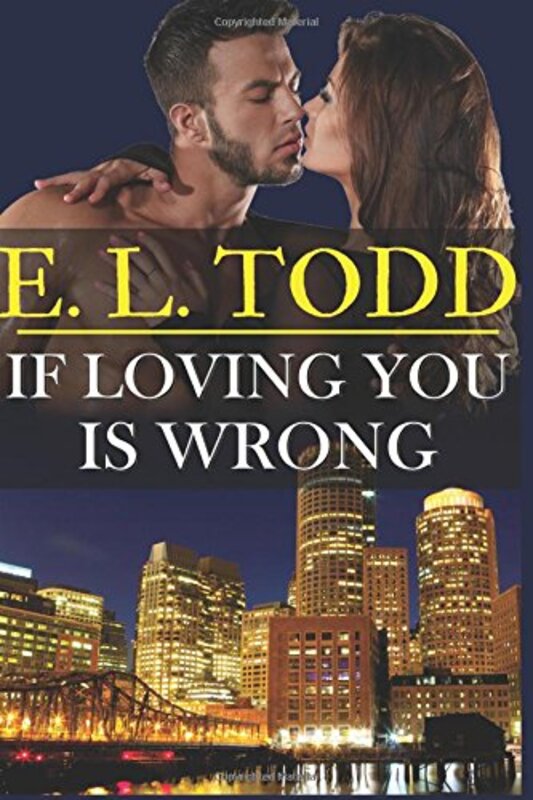 Book cover for "If Loving You Is Wrong" by EL Todd
