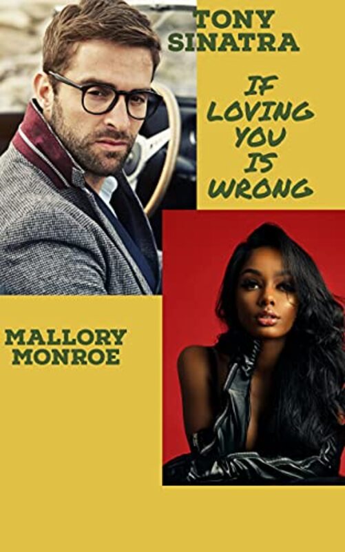 Book cover for "If Loving You Is Wrong" by Mallory Monroe