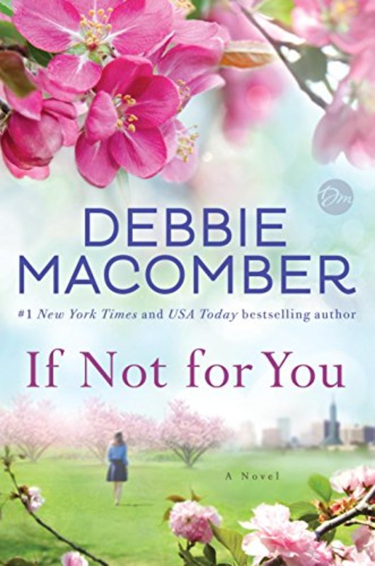 Book cover for "If Not For You" by Debbie Macomber