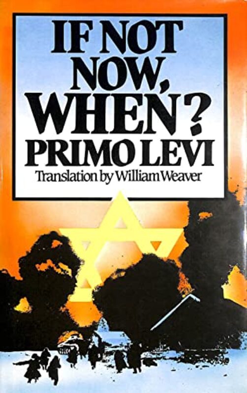 Book cover for "If Not Now, When?" by Primo Levi