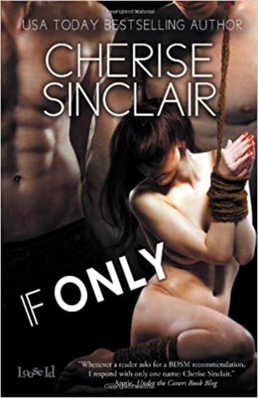 Book cover for "If Only" by Cherise Sinclair