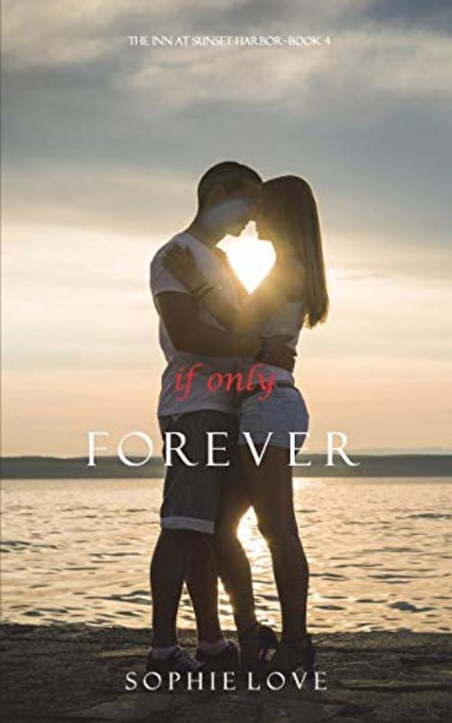 Book cover for "If Only Forever" by Sophie Love
