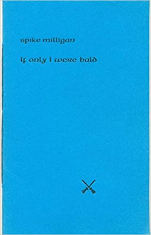 Book cover for "If Only I Were Bald" by Spike Milligan