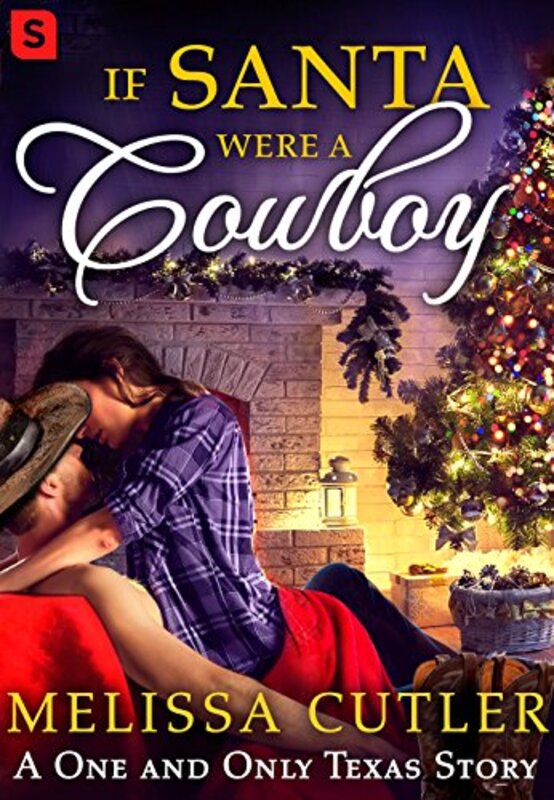 Book cover for "If Santa Were a Cowboy" by Melissa Cutler