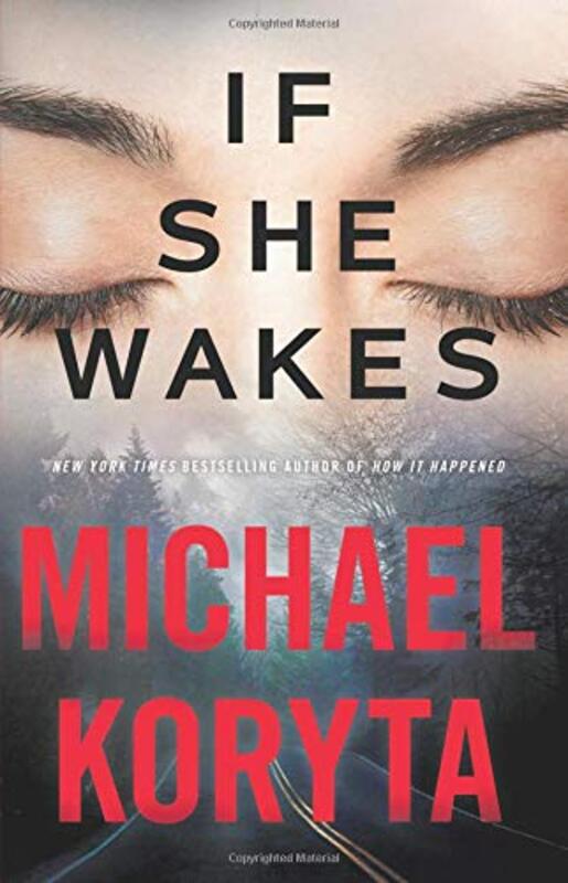 Book cover for "If She Wakes" by Michael Koryta