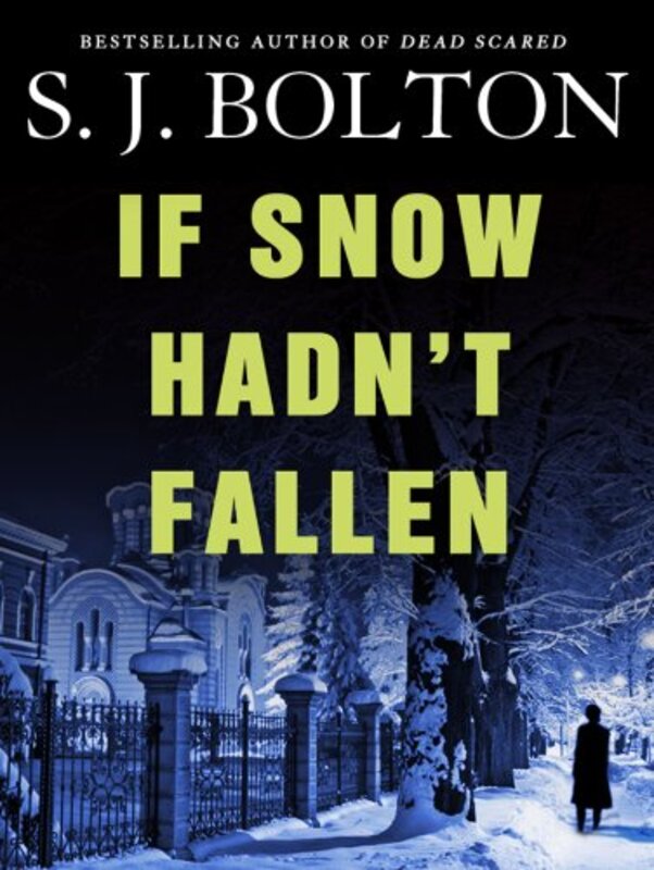 Book cover for "If Snow Hadn't Fallen" by Sharon (SJ) Bolton