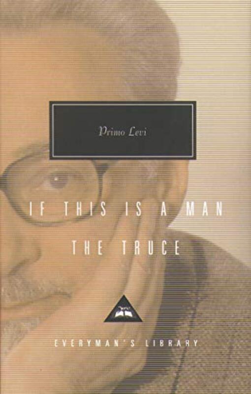 Book cover for "If This Is a Man and The Truce" by Primo Levi