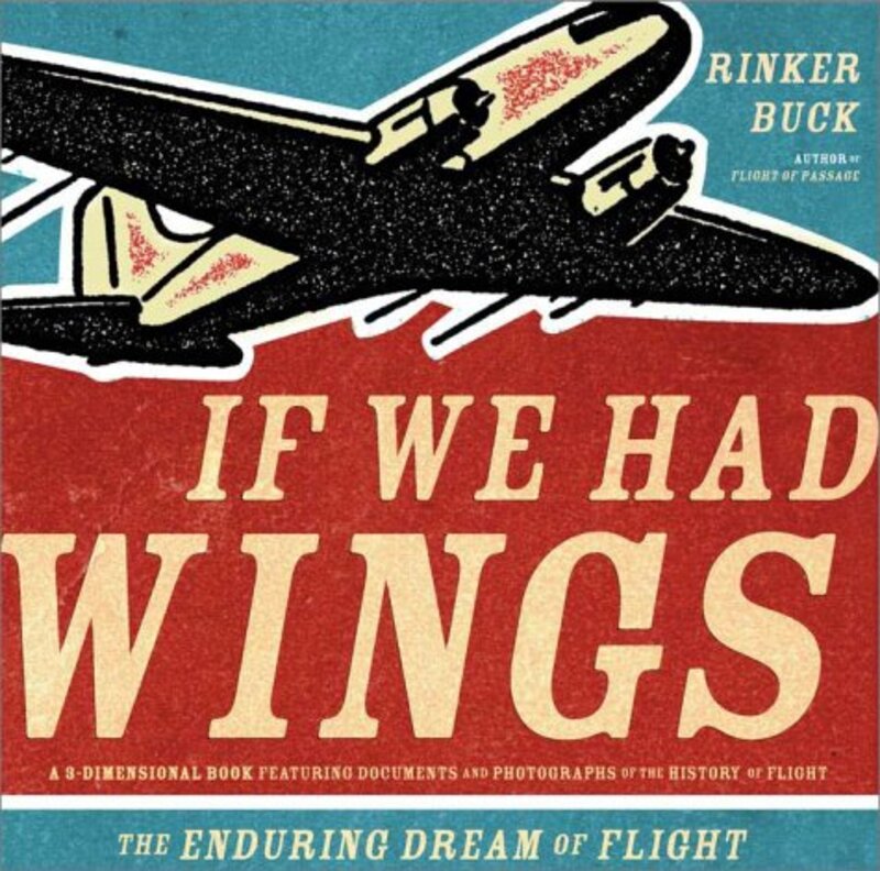Book cover for "If We Had Wings" by Rinker Buck