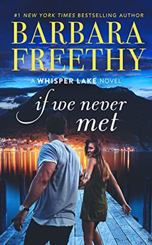 Book cover for "If We Never Met" by Barbara Freethy