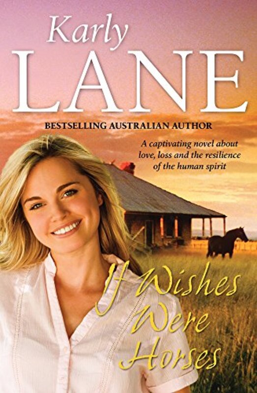 Book cover for "If Wishes Were Horses" by Karly Lane