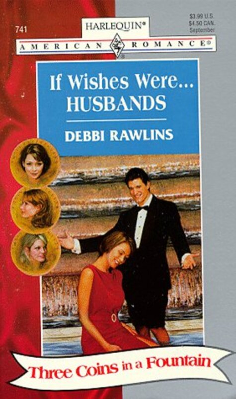 Book cover for "If Wishes Were...Husbands" by Debbi Rawlins