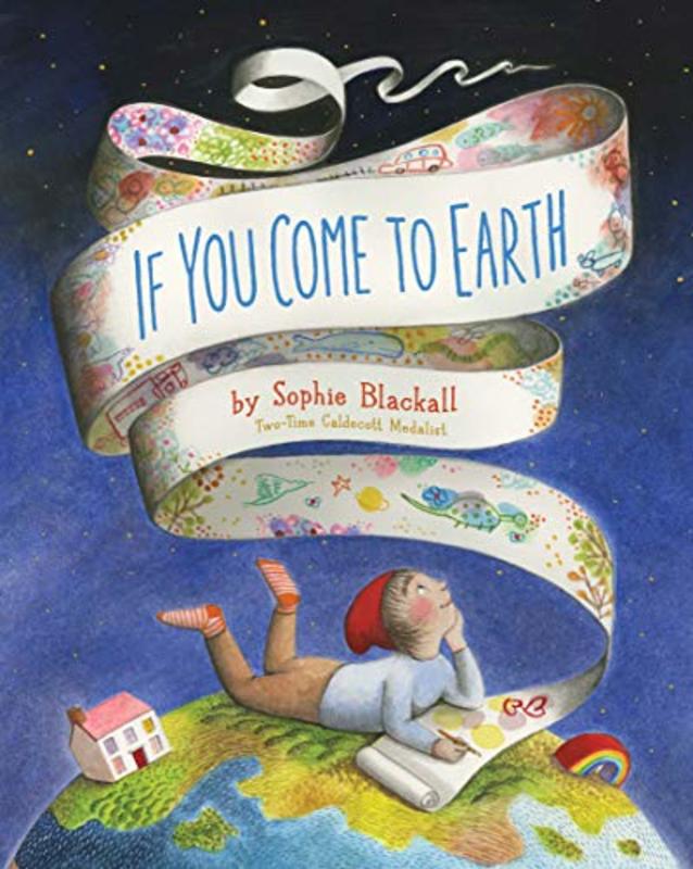 Book cover for "If You Come to Earth" by Sophie Blackall