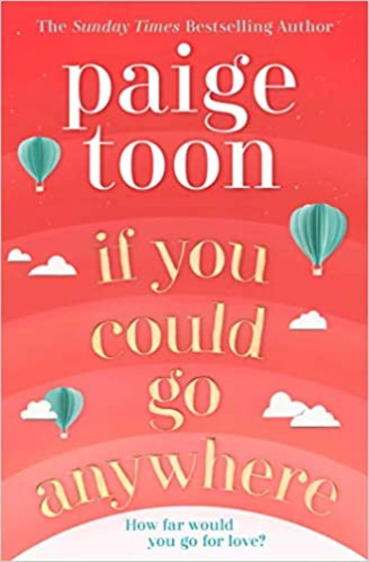 Book cover for "If You Could Go Anywhere" by Paige Toon
