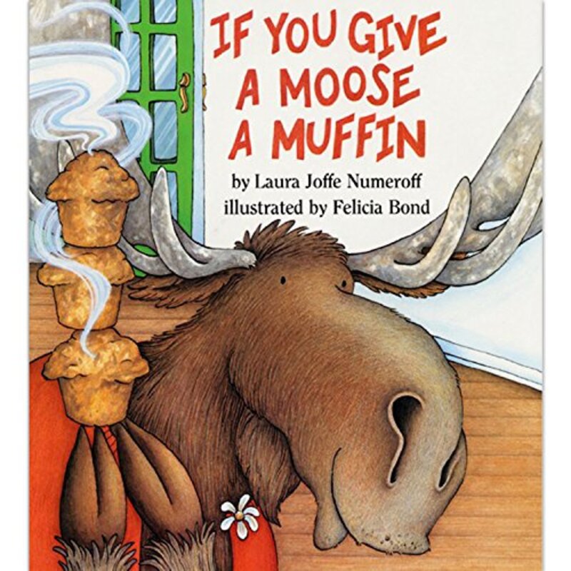 Book cover for "If You Give a Moose a Muffin" by Laura Joffe Numeroff