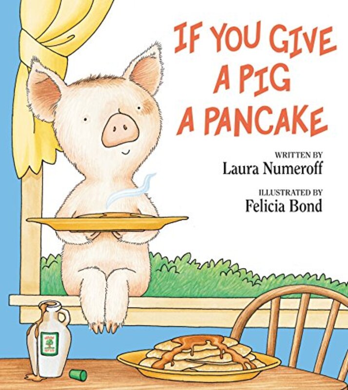 Book cover for "If You Give a Pig a Pancake" by Laura Joffe Numeroff