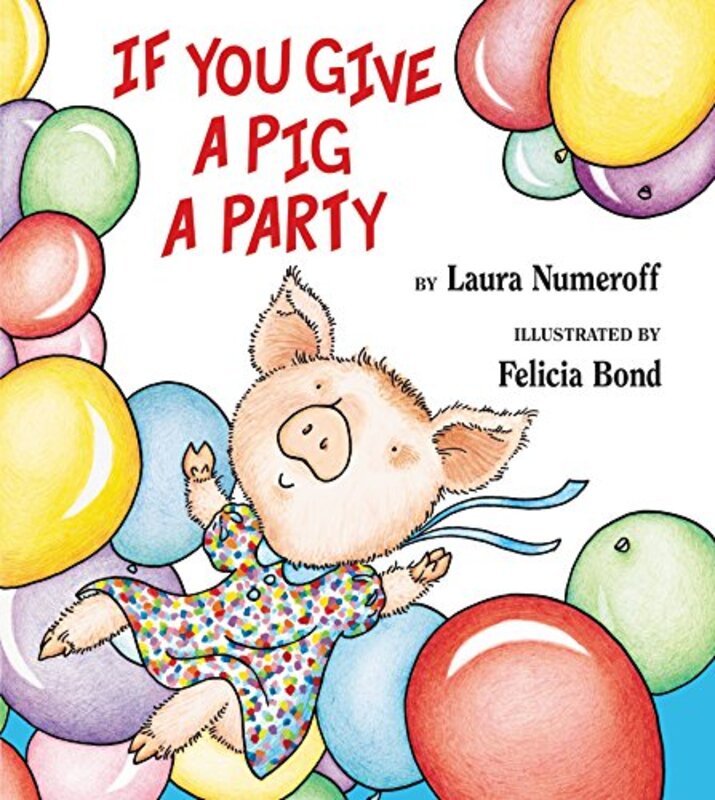 Book cover for "If You Give a Pig a Party" by Laura Joffe Numeroff