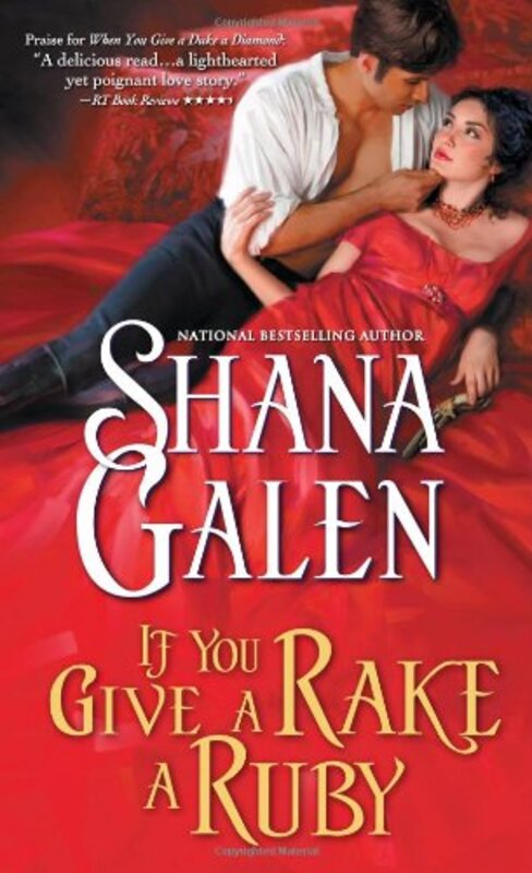 Book cover for "If You Give a Rake a Ruby" by Shana Galen