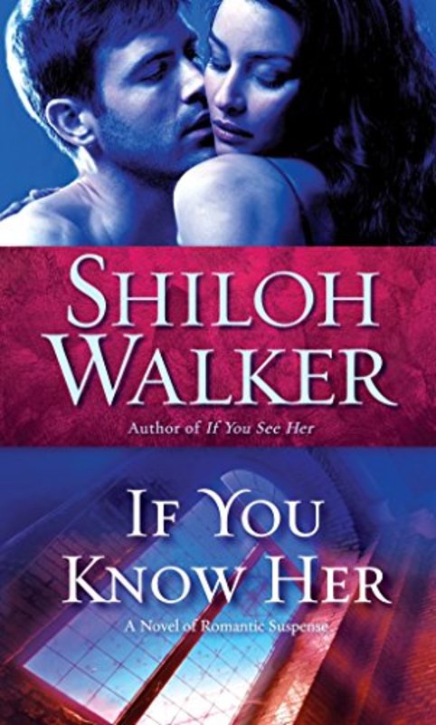 Book cover for "If You Know Her" by Shiloh Walker