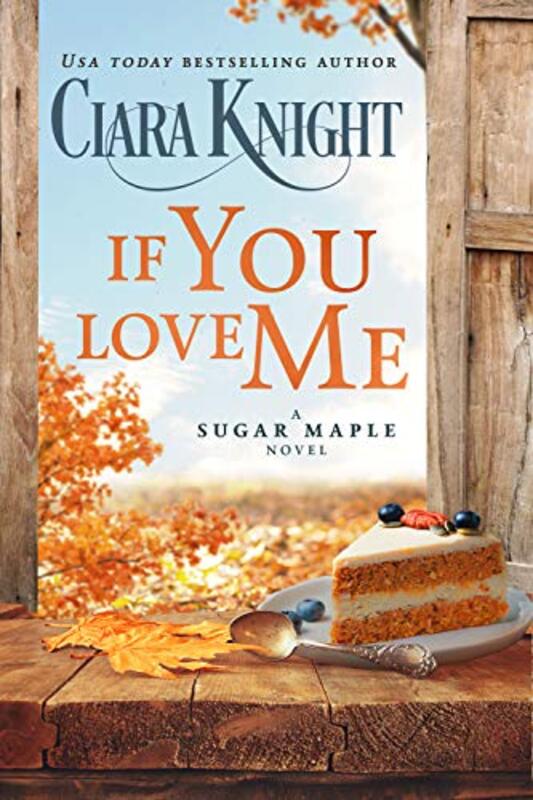 Book cover for "If You Love Me" by Ciara Knight