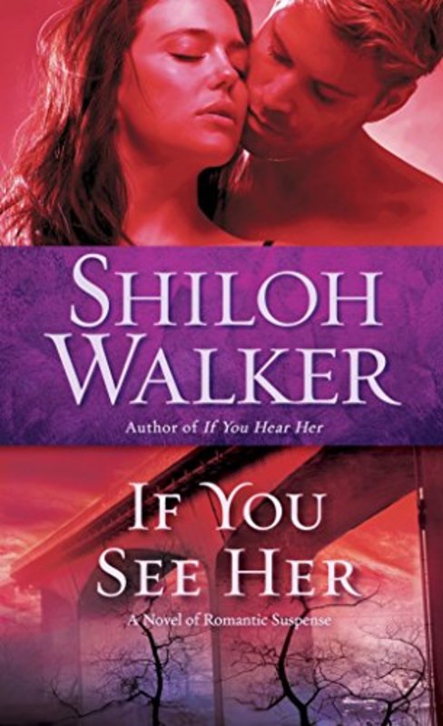 Book cover for "If You See Her" by Shiloh Walker