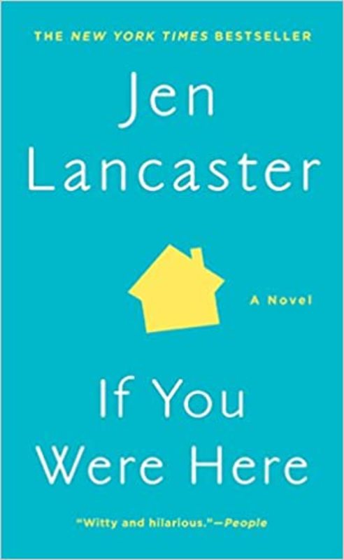 Book cover for "If You Were Here" by Jen Lancaster