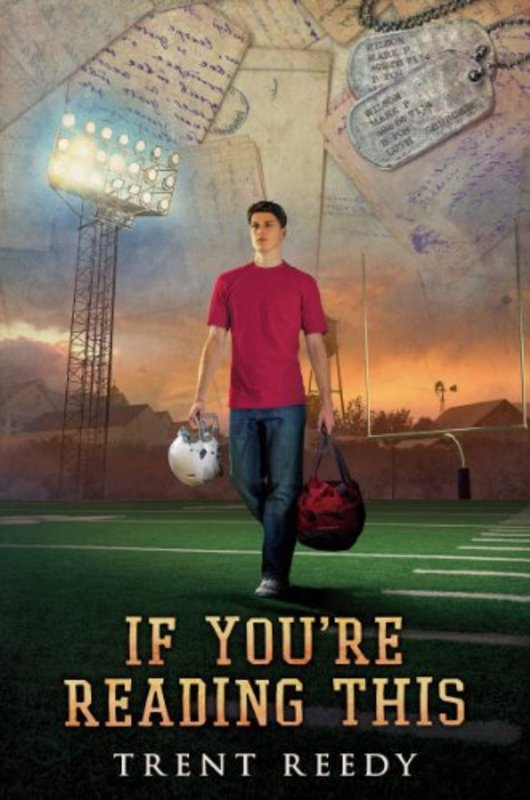 Book cover for "If You're Reading This" by Trent Reedy