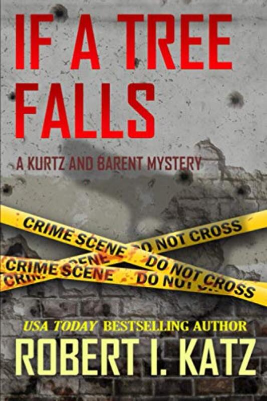 Book cover for "If a Tree Falls" by Robert I Katz