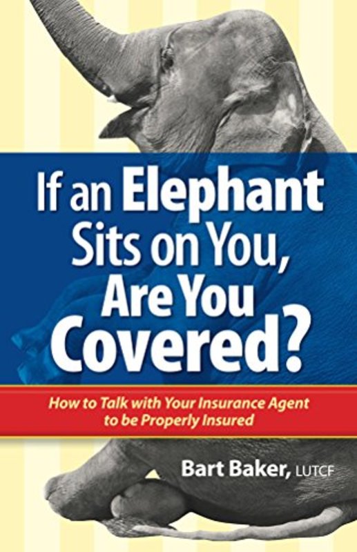 Book cover for "If an Elephant Sits on You, Are You Covered?" by Bart Baker
