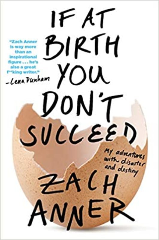 Book cover for "If at Birth You Don't Succeed" by Zach Anner