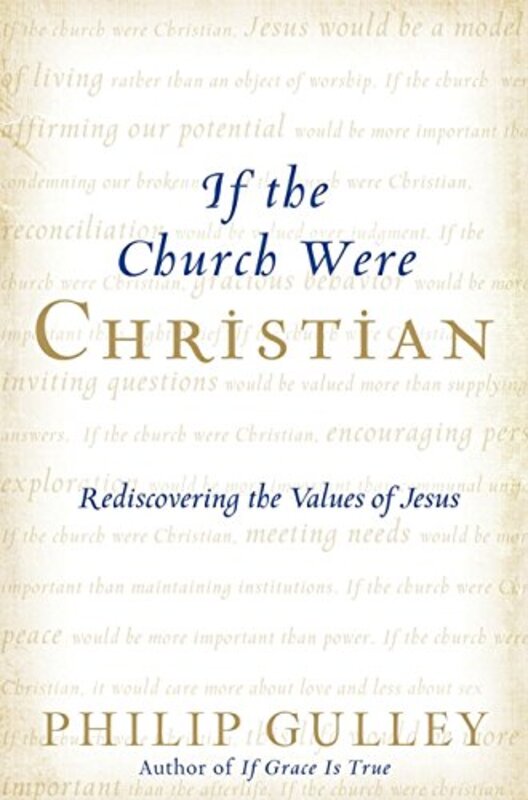 Book cover for "If the Church Were Christian" by Philip Gulley