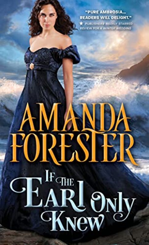 Book cover for "If the Earl Only Knew" by Amanda Forester