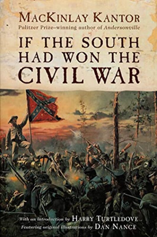 Book cover for "If the South Had Won the Civil War" by Mackinlay Kantor