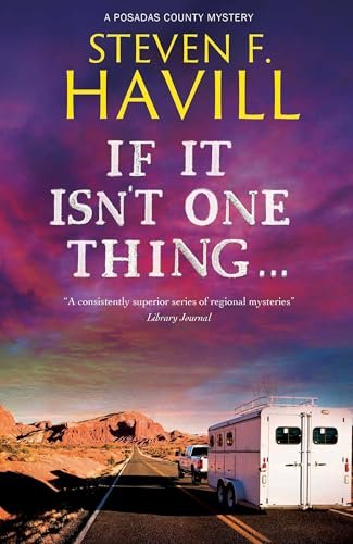 Book cover for "If It Isn't One Thing . . ." by Steven F Havill