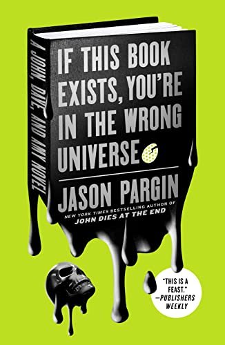 Book cover for "If This Book Exists, You're in the Wrong Universe" by David Wong