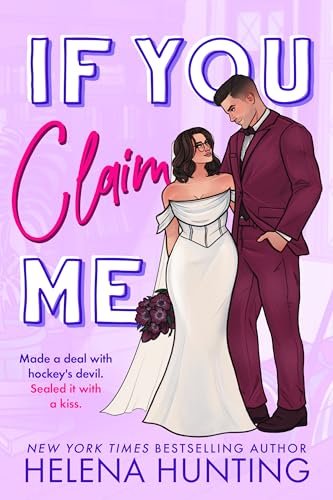 Book cover for "If You Claim Me" by Helena Hunting