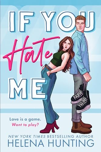 Book cover for "If You Hate Me" by Helena Hunting