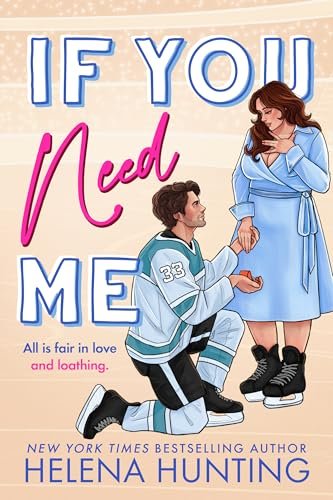 Book cover for "If You Need Me" by Helena Hunting