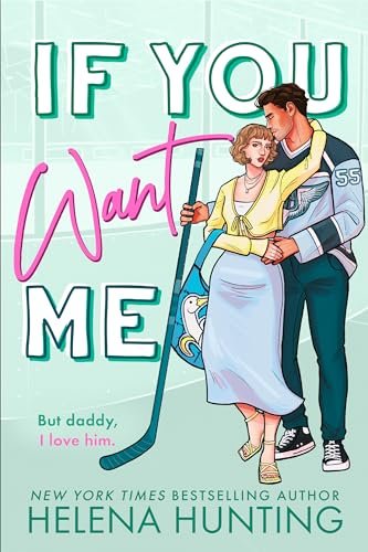 Book cover for "If You Want Me" by Helena Hunting