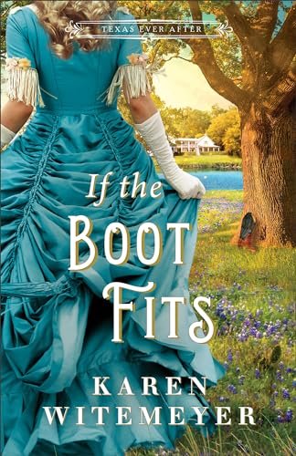Book cover for "If the Boot Fits" by Karen Witemeyer