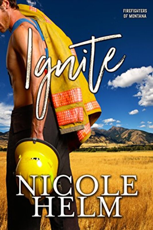 Book cover for "Ignite" by Nicole Helm