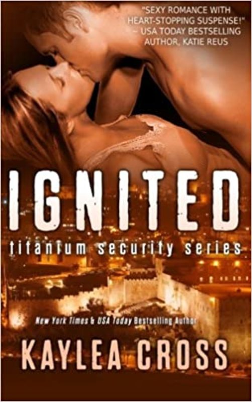 Book cover for "Ignited" by Kaylea Cross